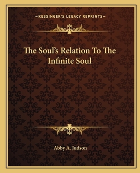 Paperback The Soul's Relation To The Infinite Soul Book