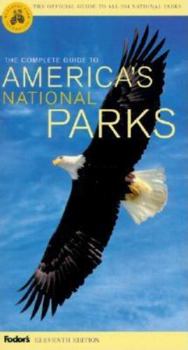 Paperback Fodor's Complete Guide to America's National Parks, 11th Edition Book