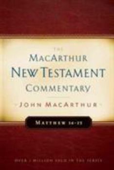 Hardcover Matthew 16-23 MacArthur New Testament Commentary: Volume 3 Book