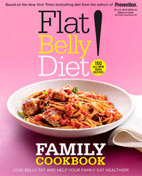 Hardcover Flat Belly Diet! Family Cookbook: Lose Belly Fat and Help Your Family Eat Healthier Book