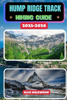 Hump Ridge Track Hiking Guide 2025–2026 (TrailWise: The 2025 Hiking Series)