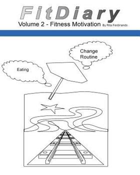 Paperback FitDiary Vol 2: Diary For Motivation To Eat Healthy and Change Routines Book