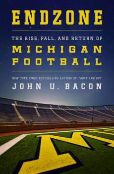 Hardcover Endzone: The Rise, Fall, and Return of Michigan Football Book