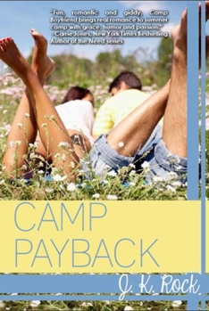 Camp Payback - Book #2 of the Camp Boyfriend