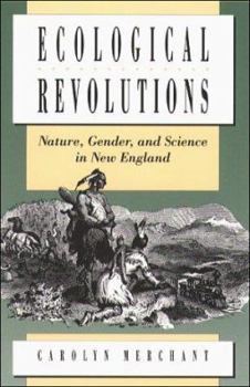 Paperback Ecological Revolutions: Nature, Gender, and Science in New England Book