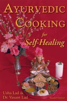 Paperback Ayurvedic Cooking for Self-Healing Book