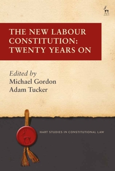 Paperback The New Labour Constitution: Twenty Years On Book