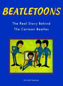 Paperback BeatleToons, The Real Story Behind The Cartoon Beatles Book