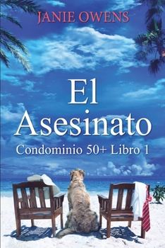 Paperback El Asesinato (Condominio 50+ Libro 1) [Spanish] Book