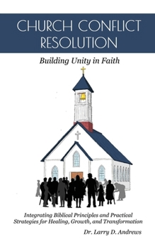 Paperback Church Conflict Resolution: Building Unity in Faith Book