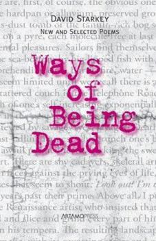 Paperback Ways of Being Dead: New and Selected Poems Book