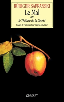 Paperback Le mal ou le théâtre de la liberté [French] Book