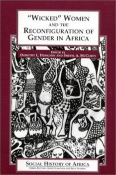 Paperback "Wicked" Women and the Reconfiguration of Gender in Africa Book