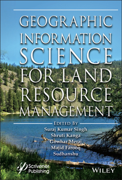 Hardcover Geographic Information Science for Land Resource Management Book