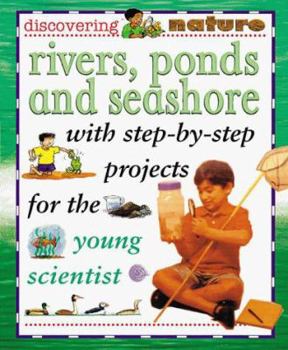 Hardcover Rivers, Ponds, and Seashores (Discovering Nature) Book