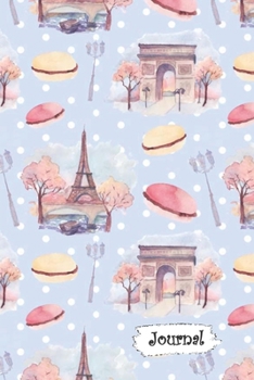 Journal: Watercolor Paris & Macaroons Diary with Blank Lined Notebook Paper