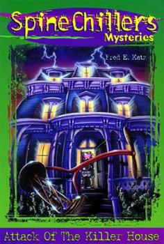 Paperback Attack of the Killer House (Spinechillers Mysteries) Book