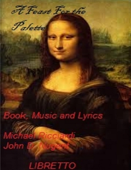 A Feast For the Palette Libretto