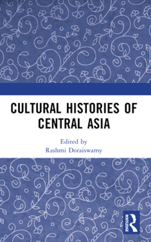 Paperback Cultural Histories of Central Asia Book