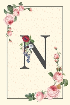 Daily To Do List Notebook N: Simple Floral Initial Monogram Letter N | 100 Daily Lined To Do Checklist Notebook Planner And Task Manager Undated With ... And Notes, Gifts For Women And Girls
