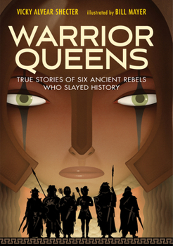 Hardcover Warrior Queens: True Stories of Six Ancient Rebels Who Slayed History Book