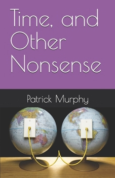 Paperback Time, and Other Nonsense Book