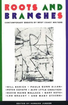Paperback Roots and Branches: Contemporary Essays by West Coast Writers Book