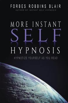 Paperback More Instant Self-Hypnosis: "hypnotize yourself as you read" Book