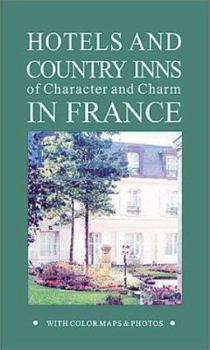 Paperback Hotels & Country Inns of Character & Charm in France Book