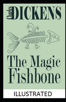 Paperback The Magic Fishbone Illustrated Book