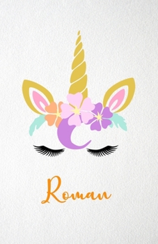 Paperback Roman A5 Lined Notebook 110 Pages: Funny Blank Journal For Lovely Magical Unicorn Face Dream Family First Name Middle Last Surname. Unique Student Tea Book