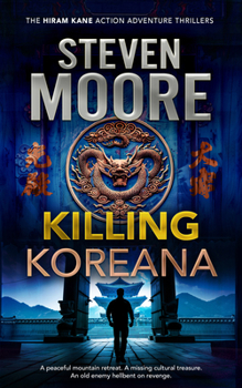 Killing Koreana (The Hiram Kane International Action and Adventure Series, 8)