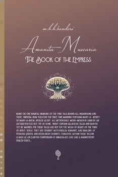 Paperback Amanita Muscaria - The Book of the Empress: SHHHHHHROOM series I Book