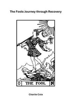 Paperback The Fools Journey Through Recovery Book