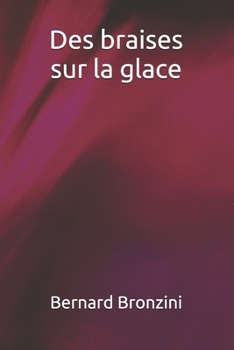 Paperback Des braises sur la glace [French] Book