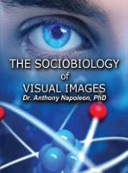 Hardcover The Sociobiology of Visual Images Book