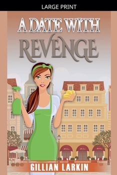 A Date With Revenge (A Julia Blake Short Cozy Mystery)