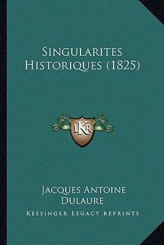 Paperback Singularites Historiques (1825) [French] Book
