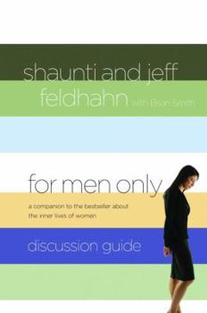 Paperback For Men Only Discussion Guide: A Companion to the Bestseller about the Inner Lives of Women Book