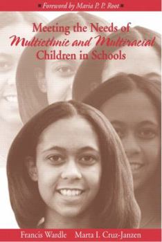 Paperback Meeting the Needs of Multiethnic and Multiracial Children in Schools Book