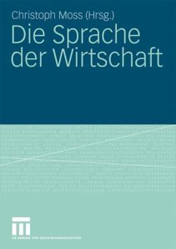 Paperback Die Sprache Der Wirtschaft [German] Book