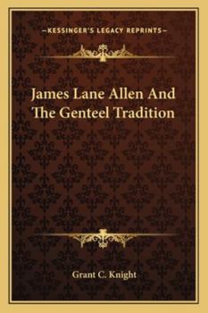 Paperback James Lane Allen And The Genteel Tradition Book