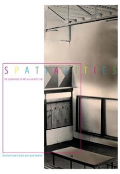 Paperback Spatialities: The Geographies of Art and Architecture Book