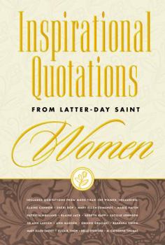 Hardcover Inspirational Quotations from Latter-Day Saint Women Book