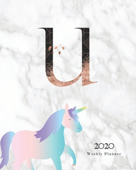 Paperback 2020 Weekly Planner: Magical Unicorn Planner Monogram With Initial "U" on Luxury Gray Marble Book