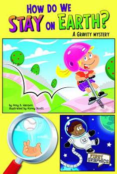 Paperback How Do We Stay on Earth?: A Gravity Mystery Book