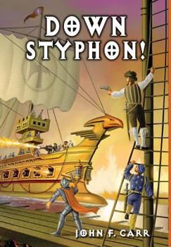 Down Styphon! - Book #8 of the Lord Kalvan