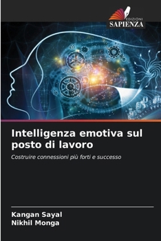 Paperback Intelligenza emotiva sul posto di lavoro [Italian] Book