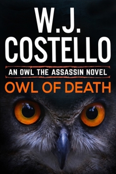Owl of Death - Book #1 of the Owl the Assassin