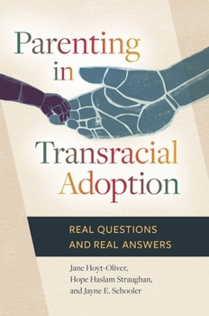Hardcover Parenting in Transracial Adoption: Real Questions and Real Answers Book